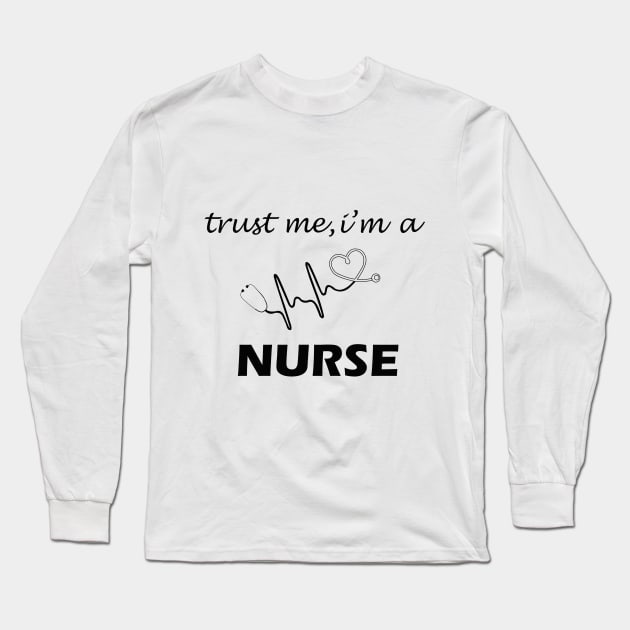 Funny Shirt Trust me i'm a Nurse Gift for Nurse Long Sleeve T-Shirt by CoApparel